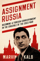 Assignment Russia by Marvin Kalb