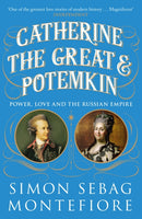 Catherine the Great and Potemkin by Simon Sebag Montefiore