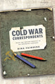 Cold War Correspondents by Dina Fainberg
