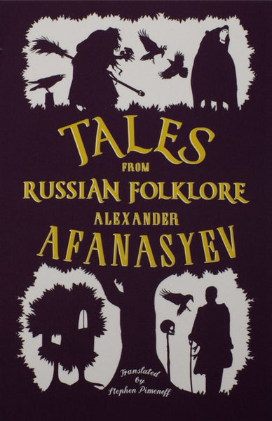 Tales from Russian Folklore by Alexander Afanasyev