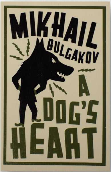 A Dog’s Heart by Mikhail Bulgakov