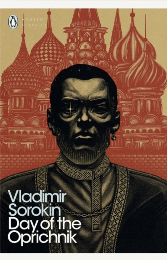 Day of the Oprichnik by Vladimir Sorokin