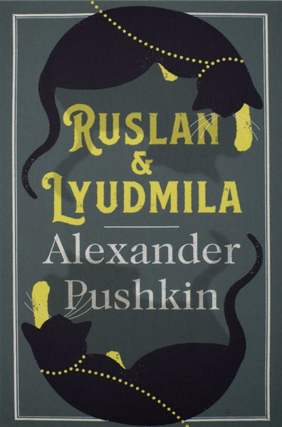 Ruslan and Lyudmila by Alexander Pushkin