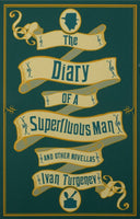 The Diary of a Superfluous Man and Other Novellas by Ivan Turgenev