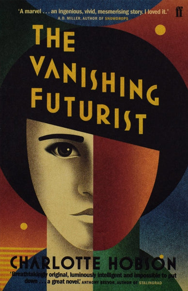The Vanishing Futurist by Charlotte Hobson