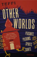 Other Worlds: Peasants, Pilgrims, Saints, Spirits by Teffi