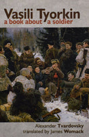 Vasili Tyorkin: A Book about a Soldier by Alexander Tvardovsky