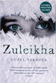 Zuleikha by Guzel Yakhina
