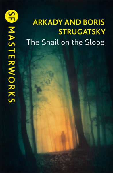The Snail on the Slope by Arkady and Boris Strugatsky