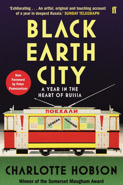Black Earth City: A Year in the Heart of Russia by Charlotte Hobson