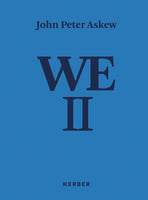 WE II by John Peter Askew